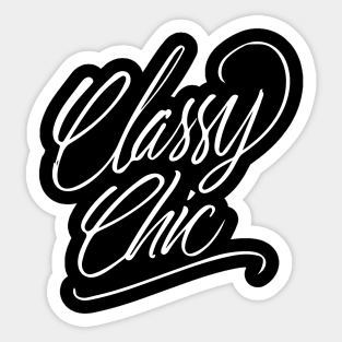 Classy Chic Handlettering White version Sticker